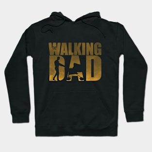The Walking Dad Fathers Day Hoodie